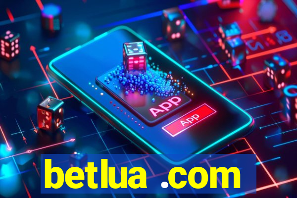 betlua .com